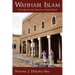 Wahhabi Islam: From Revival and Reform to Global Jihad