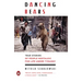 Dancing Bears: True Stories of People Nostalgic for Life Under Tyranny