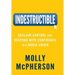 Indestructible: Reclaim Control and Respond with Confidence in a Media Crisis