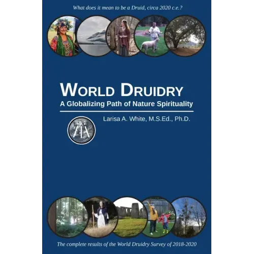 World Druidry: A Globalizing Path of Nature Spirituality