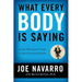 What Every Body Is Saying: An Ex-FBI Agent's Guide to Speed-Reading People