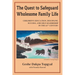 The Quest to Safeguard Wholesome Family Life: Children's Education, Discipline, Success, and Self-Leadership in the 21st Century