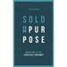 Sold On Purpose: Marketing to the Conscious Consumer