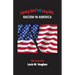 Learning About and Living With Racism In America: My Journey