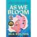 As We Bloom: Wisdom from Extraordinary Everyday Women and Gender Nonconforming People