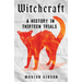 Witchcraft: A History in Thirteen Trials