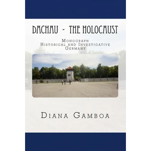 DACHAU - The Holocaust