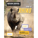 Saving the Rhino: Meet Scientists on a Mission, Discover Kid Activists on a Mission, Make a Career in Conservation Your Mission