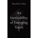An Inevitability of Emerging Youth
