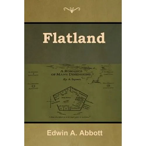 Flatland: A Romance of Many Dimensions