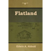 Flatland: A Romance of Many Dimensions