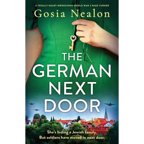 The German Next Door: A totally heart-wrenching World War 2 page-turner