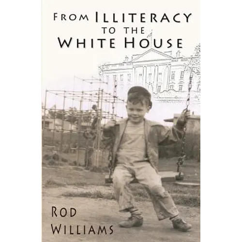 From Illiteracy To The White House