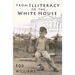 From Illiteracy To The White House