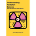 Understanding Radiation Science: Basic Nuclear and Health Physics