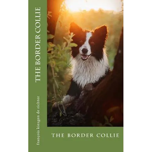 The border collie: the border collie