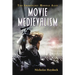 Movie Medievalism: The Imaginary Middle Ages