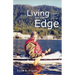 Living on the Edge: Explorations in the Northern Wilderness