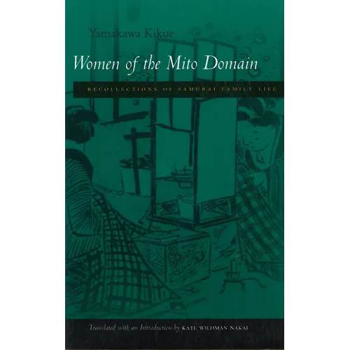 Women of the Mito Domain: Recollections of Samurai Family Life