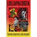 Lollapalooza: The Uncensored Story of Alternative Rock's Wildest Festival