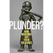 Plunder?: How Museums Got Their Treasures