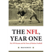 The Nfl, Year One: The 1970 Season and the Dawn of Modern Football