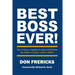 Best Boss Ever: The 5 steps to rapidly develop yourself into the leader everyone wants to follow