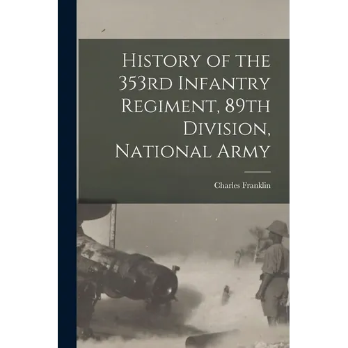 History of the 353rd Infantry Regiment, 89th Division, National Army
