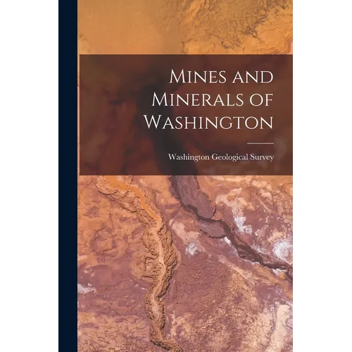 Mines and Minerals of Washington