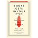 Smoke Gets in Your Eyes: And Other Lessons from the Crematory