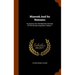 Nineveh And Its Remains: An Enquiry Into The Manners And Arts Of The Ancient Assyrians, Volume 1