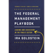 The Federal Management Playbook: Leading and Succeeding in the Public Sector