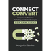 Connect Convert: Response to Retainer Marketing and Sales Strategies for Law Firms
