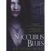 Succubus Blues