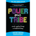 Power Your Tribe: Create Resilient Teams in Turbulent Times
