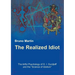 The Realized Idiot: The Artful Psychology of G. I. Gurdjieff and the "Science of Idiotism"
