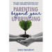 Parenting Beyond Your Upbringing