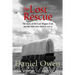 The Lost Rescue: Parallel Diaries of the Advance Party from the Lost Wagon Train of 1853