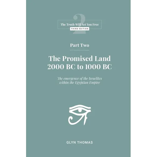 Part Two: The Promised Land 2000BC to 1000BC