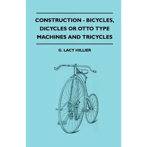 Construction - Bicycles, Dicycles or Otto Type Machines and Tricycles