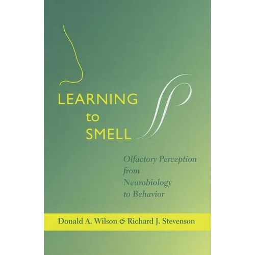 Learning to Smell: Olfactory Perception from Neurobiology to Behavior