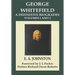George Whitefield, A Definitive Biography: Volumes 1 and 2 Combined