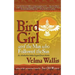 Bird Girl and the Man Who Followed the Sun