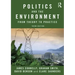 Politics and the Environment: From Theory to Practice