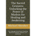 The Sacred Gestures: Unlocking the Power of Mudras for Healing and Awakening: The Language of the Divine: Exploring Mudras for Wellness, Wisdom, and A