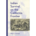 Indian Survival on the California Frontier