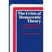 The Crisis of Democratic Theory: Scientific Naturalism and the Problem of Value