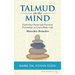 Talmud on the Mind: Exploring Chazal and Practical Psychology to Live a Better Life