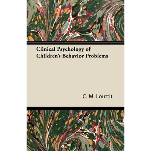 Clinical Psychology of Children's Behavior Problems