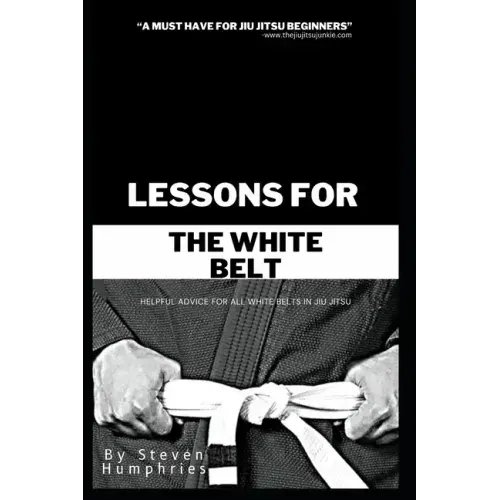 Lessons for the White Belt: Jiu Jitsu Books